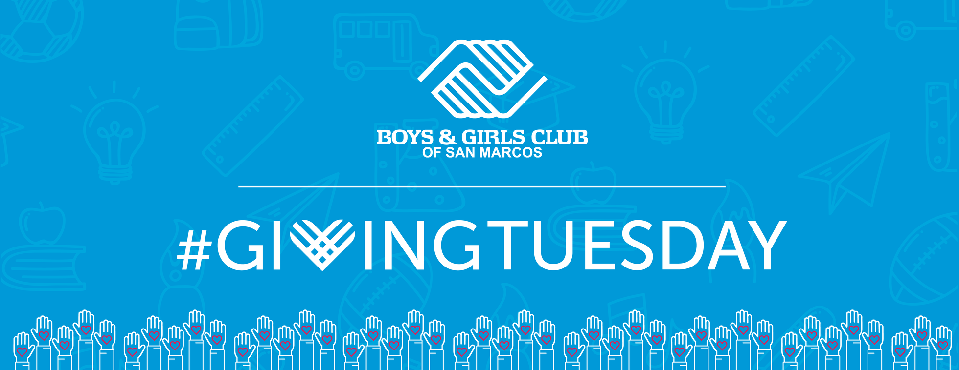 Boys & Girls Club of San Marcos #GivingTuesday